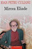 Cumpara ieftin Mircea Eliade - 2004 - IOAN PETRU CULIANU (Q157)
