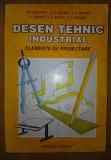 Elisabeta Vasilescu, Dumitru Marin s.a. - Desen Tehnic Industrial * Elemente de proiectare (Editura Tehnică, 1994)