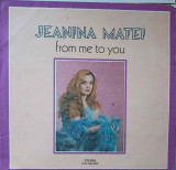 Disc vinil, LP. FROM ME TO YOU-JEANINA MATEI