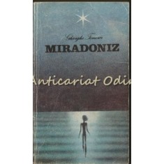 Miradoniz. Copilaria Si Tineretea Lui Eminescu - Gheorghe Tomoze