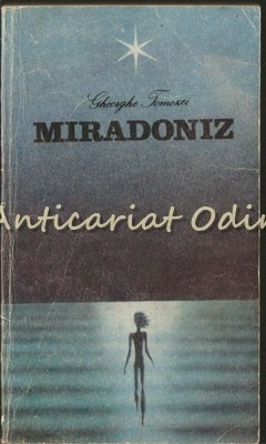 Miradoniz. Copilaria Si Tineretea Lui Eminescu - Gheorghe Tomoze foto