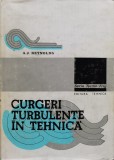 Curgeri Turbulente in Tehnica - A.J. Reynolds, Editura Tehnica, 1970, Romana, Mecanica