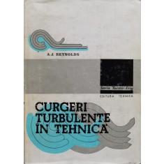Curgeri Turbulente In Tehnica - A. J. Reynolds , B965