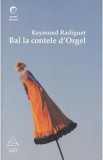 Bal la Contele D&#039;Orgel - Raymond Radiguet