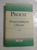 PROUST - IN CAUTAREA TIMPULUI PIERDUT - SWANN