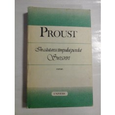 PROUST - IN CAUTAREA TIMPULUI PIERDUT - SWANN