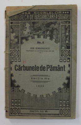 CARBUNELE DE PAMANT - EDITIA IV- A de ION SIMIONESCU , 1925 foto