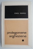 Prolegomene argheziene &ndash; Emil Manu (cateva sublinieri)