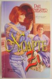 Noapte si zi &ndash; Patt Bucheister - Roman de dragoste