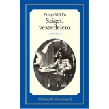 Szigeti veszedelem - &Eacute;letresz&oacute;l&oacute; olvasm&aacute;nyok 12. - Zr&iacute;nyi Mikl&oacute;s