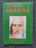 INTOARCEREA IN GRADINA - Paul Ferrini