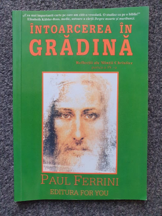 INTOARCEREA IN GRADINA - Paul Ferrini