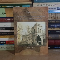 ADAFINI MIHAIL - ORASUL PANCIU IN TIMPUL RAZBOIULUI PENTRU INTREGIREA ROMANIEI , 2017 , DEDICATIE/AUTOGRAF *