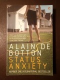 Alain de Botton - Status Anxiety (Penguin Books, 2005) (Statut și anxietate, lb. engleză)