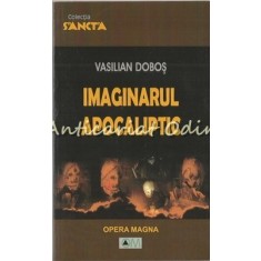 Imaginarul Apocaliptic - Vasilian Dobos
