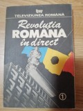 Revolutia romana in direct &ndash; Bucuresti 1990 (Televiziunea Romana &ndash; TVR)