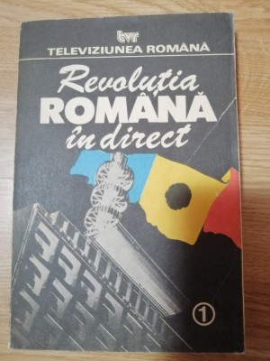 Revolutia romana in direct &amp;ndash; Bucuresti 1990 (Televiziunea Romana &amp;ndash; TVR) foto