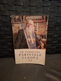 Ne vorbește Părintele Cleopa - Părintele Cleopa