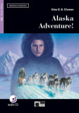 Alaska Adventure! + CD + App (Step One A2) - Paperback - Gina D.B. Clemen - Black Cat Cideb