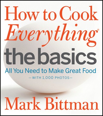 How to Cook Everything: The Basics: All You Need to Make Great Food foto