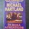MICHAEL HARTLAND - IN BOXA ACUZATILOR