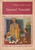 Mihail Sadoveanu - Domnul Trandafir, Carte pentru copii, Poveste, Brosata, 212 pagini, Dimensiuni 13x20 cm, Stare buna