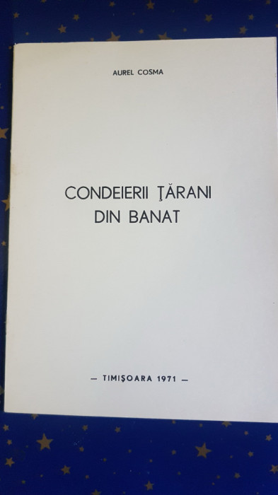 E794-I-CONDEIERII TARANI DIN BANAT-AUREL COSMA 1971 TIMISOARA.