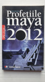 Profetiile maya pentru 2012 - Gerald Benedict, Editura Litera, 2009, 205 pagini