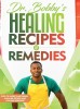 Dr. Bobby&#039;s Recipes and Remedies