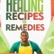 Dr. Bobby&#039;s Recipes and Remedies
