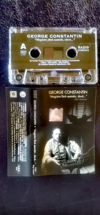 George Constantin - Magistre fără seamăn, slavă... (casetă audio originală)