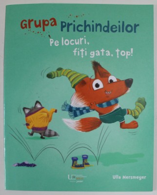 GRUPA PRICHINDEILOR , PE LOCURI , FITI GATA , TOP! de ULLA MERSMEYER , 2023 foto