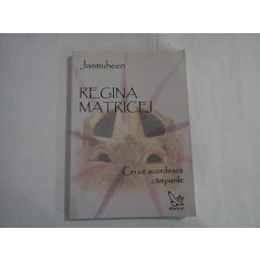 REGINA MATRICEI - CEI CE ACORDEAZA CAMPURILE - JASMUHEEN
