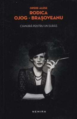 Rodica Ojog -Brasoveanu - Cianura pentru un suras foto