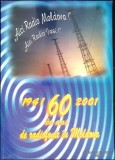 AICI RADIO MOLDOVA! AICI RADIO IASI! 60 DE ANI DE RADIOFONIE IN MOLDOVA-COLECTIV-350473
