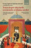 Tratat despre obiceiurile, ceremoniile si infamia turcilor - Humanitas