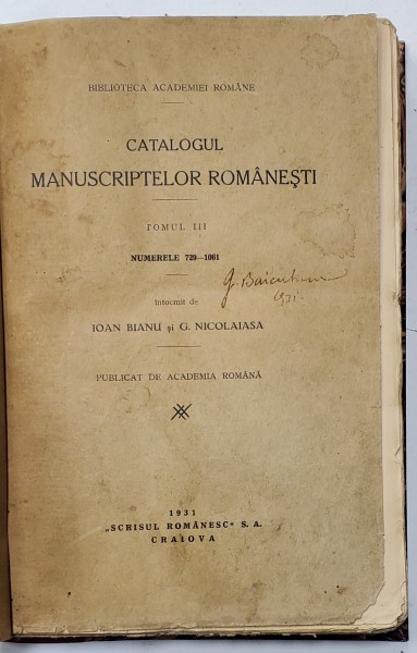 Catalogul manuscriptelor romanesti, tomul III intocmit de Ioan Bianu si G.Nicolaiasa ,1931