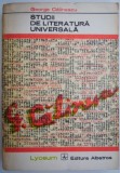 Studii de Literatura Universala - George Calinescu, Cartonata, Critica Literara, Literatura Romana