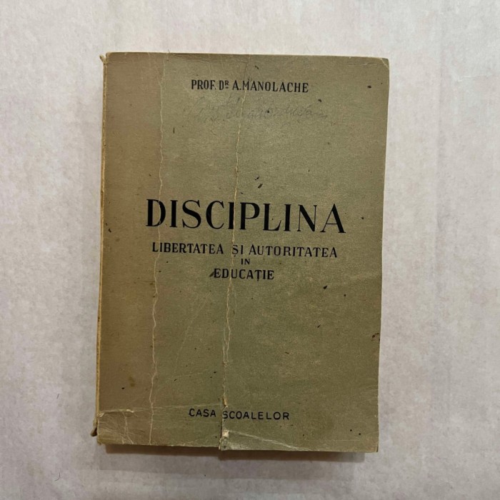 A. Manolache - Disciplina si autoritatea in educatie