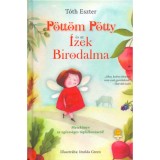 P&ouml;tt&ouml;m P&ouml;tty &eacute;s az &Iacute;zek Birodalma - T&oacute;th Eszter