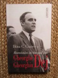Dinu C. Giurescu - Romania in timpul lui Gheorghe Gheorghiu Dej