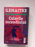 Culorile INCENDIULUI - PIERRE LEMAITRE