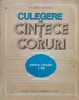 Culegere Cantece Coruri Clasele I-VIII, Ion Dumitru-Creveniceanu, Didactica si Pedagogica, 1983, Romana