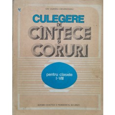 Culegere De Cantece Si Coruri Pentru Clasele I-viii - Ion Dumitru-creveniceanu , J131
