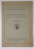 REVISTA MEMORIILE SECTIUNII LITERARE SERIA III , TOMUL VIII , MEM. 9 , COMEMORAREA LUI I. CREANGA de MIHAIL SADOVEANU , 1938