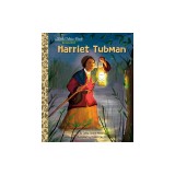 Harriet Tubman: A Little Golden Book Biography