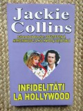 Jackie Collins - Infidelitati la Hollywood