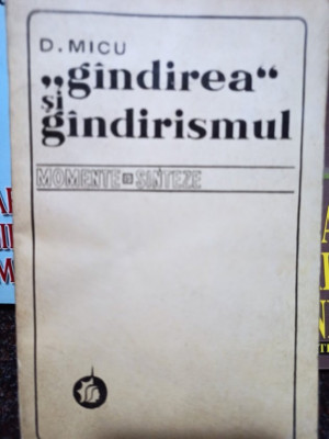 D. Micu - Gandirea si gandirismul (1975) foto