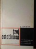 TREI ESTETICIENI. M. DRAGOMIRESCU. H. SANIELEVICI. P.P. NEGULESCU-Z. ORNEA-161939
