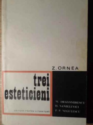 TREI ESTETICIENI. M. DRAGOMIRESCU. H. SANIELEVICI. P.P. NEGULESCU-Z. ORNEA foto